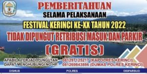 Festival Kerinci 2022, Karcis Masuk dan Parkir “GRATIS”, Jika Temui Pungli Langsung Lapor ke Kapolres