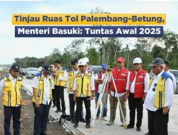 Mentri Basuki : Insyaallah Jalan Tol Palembang-Jambi Terealisasi Utuh di Akhir 2025