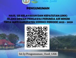 Ini Tiga Nama Hasil UKK Seleksi Dewan Pengawas PDAM Tirta Sakti Kerinci 2025 – 2029