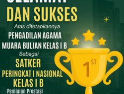 Keren, PA Muara Bulian Peringkat 1 Nasional Kinerja Satuan Kerja