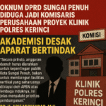Oknum DPRD Sungai Penuh Diduga Jadi Komisaris Perusahaan Proyek Klinik Polres Kerinci, Publik Desak Investigasi file_000000000d64620788dbb17c8f88a83e