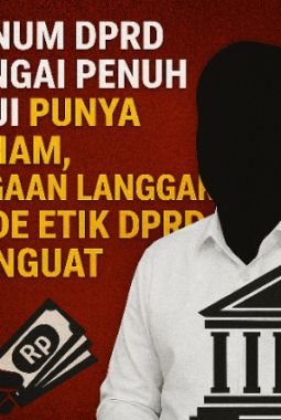 Oknum Dewan Akui Punya Saham, Dugaan Langgar Kode Etik DPRD Menguat