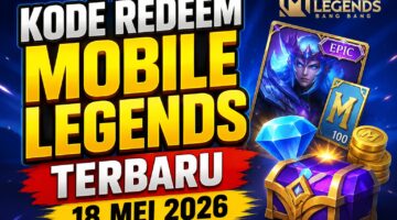 Kode Redeem Mobile Legends Terbaru 18 Mei 2026 Pagi: Klaim Skin Gratis, Diamond, dan Item Langka Sebelum Hangus!