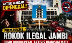 Premanisme Rokok Ilegal Jambi Kian Brutal, Aktivis GETAR Mengaku Diancam Dipenggal