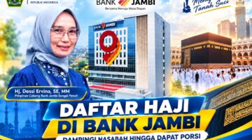 Antrean Haji Kini 14 Tahun, Daftar di Bank Jambi, Nasabah Didampingi hingga Dapat Nomor Porsi