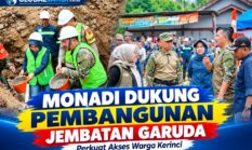 Monadi Dukung Pembangunan Jembatan Garuda Tahap VII, Perkuat Akses Warga Kerinci